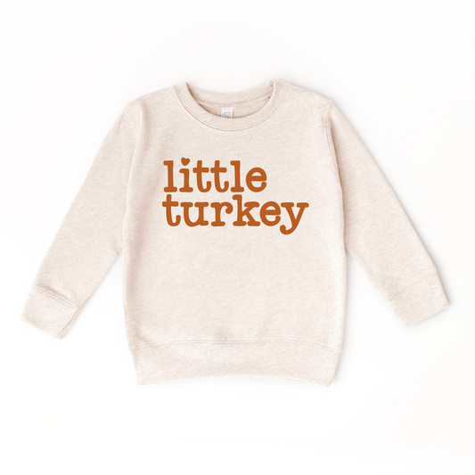 Little Turkey Thanksgiving Sweatshirt